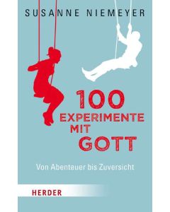100 Experimente mit Gott