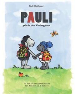 Pauli geht in den Kindergarten