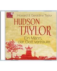 Hudson Taylor - Hörbuch