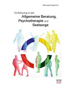 Einführung in die allgemeine Beratung, Pschotherapie und Seelsorge