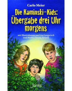 Die Kaminski-Kids: Übergabe drei Uhr morgens (1)
