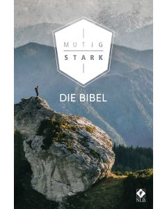 Neues Leben. Die Bibel 'Mutig und stark'