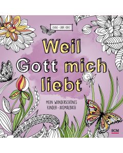 Weil Gott micht liebt