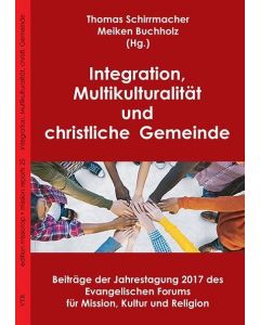 Integration, Multikulturalität und christliche Gemeinde
