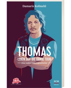 Thomas - Leben auf die harte Tour