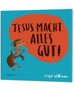 Jesus macht alles gut!