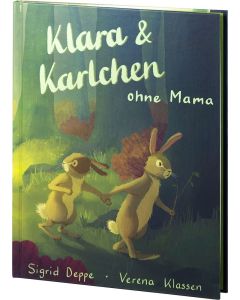 Klara & Karlchen ohne Mama