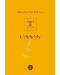 Kurz & Gott: Lichtblicke