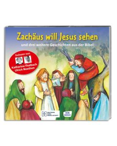 Zachäus will Jesus sehen - Hörbibel