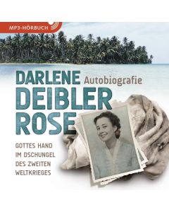 Darlene Deibler Rose - Hörbuch