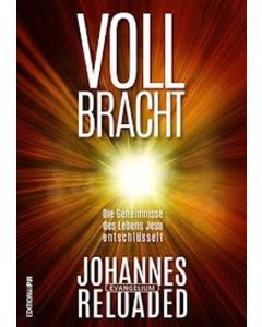 Vollbracht - Johannes-Evangelium Reloaded