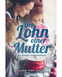 Der Lohn einer Mutter