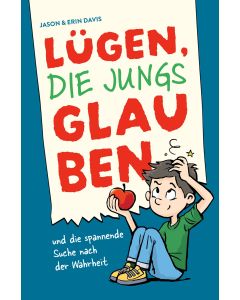 Lügen, die Jungs glauben