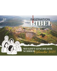Faszination Bibel - Wo Gott Geschichte schrieb-2023