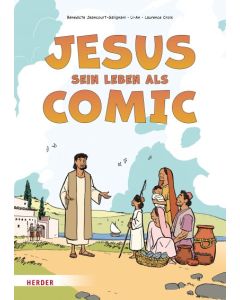 Jesus. Sein Leben als Comic
