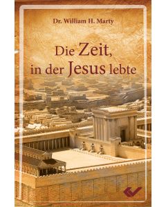 Die Zeit, in der Jesus lebte