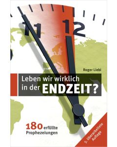 Leben wir wirklich in der Endzeit?