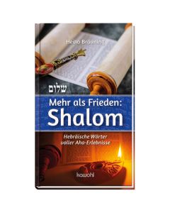 Mehr als Frieden: Shalom
