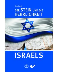 Der Stein und die Herrlichkeit Israels