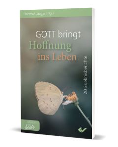 Gott bringt Hoffnung ins Leben