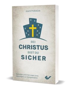 Bei Christus bist du sicher