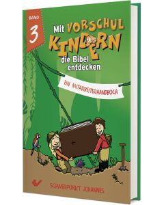 Mit Vorschulkindern die Bibel entdecken Band 3