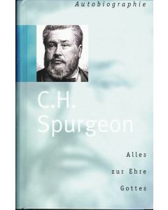 C. H. Spurgeon - Alles zur Ehre Gottes