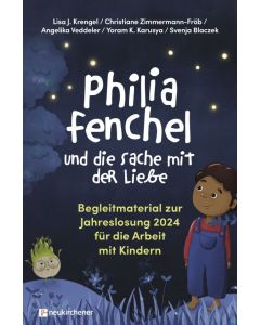 Philia Fenchel und die Sache mit der Liebe - Begleitbuch