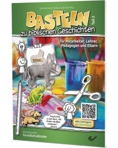 Basteln zu biblischen Geschichten - Teil 2