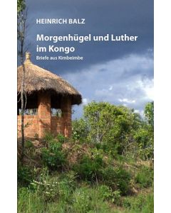 Morgenhügel und Luther im Kongo