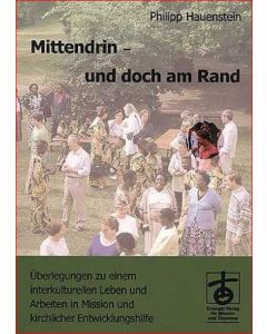 Mittendrin - und doch am Rand