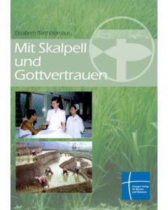 Mit Skalpell und Gottvertrauen