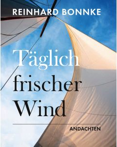 Täglich frischer Wind