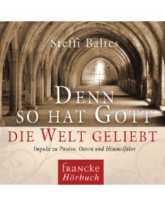 Denn so hat Gott die Welt geliebt (CD)