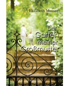 Der Garten meiner Großmutter