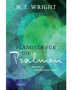 Plädoyer für die Psalmen