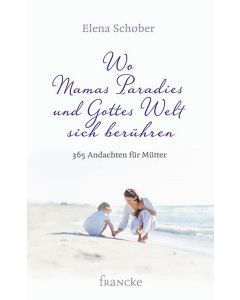 Wo Mamas Paradies und Gottes Welt sich berühren