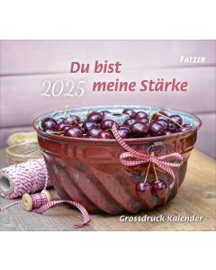 Du bist meine Stärke 2025