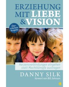 Erziehung mit Liebe und Vision