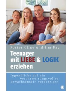 Teenager mit Liebe und Logik erziehen