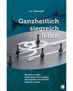 Ganzheitlich siegreich leben