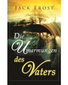 Die Umarmungen des Vaters