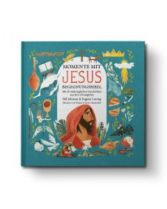 Momente mit Jesus - Begegnungsbibel