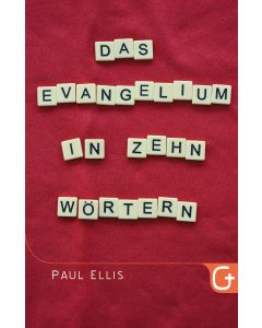 Das Evangelium in zehn Wörtern