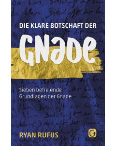 Die klare Botschaft der Gnade