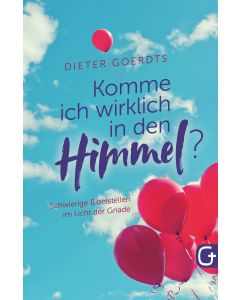 Komme ich wirklich in den Himmel?