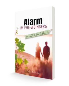 Alarm im Ehe-Weinberg