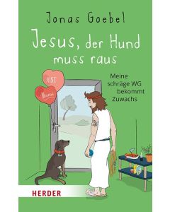 Jesus, der Hund muss raus