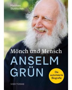 Mönch und Mensch - Anselm Grün