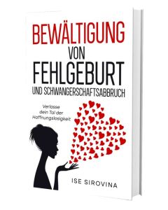 Bewältigung von Fehlgeburt und Schwangerschaftsabbruch